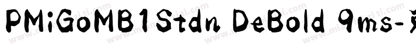 PMiGoMB1Stdn DeBold 9ms字体转换